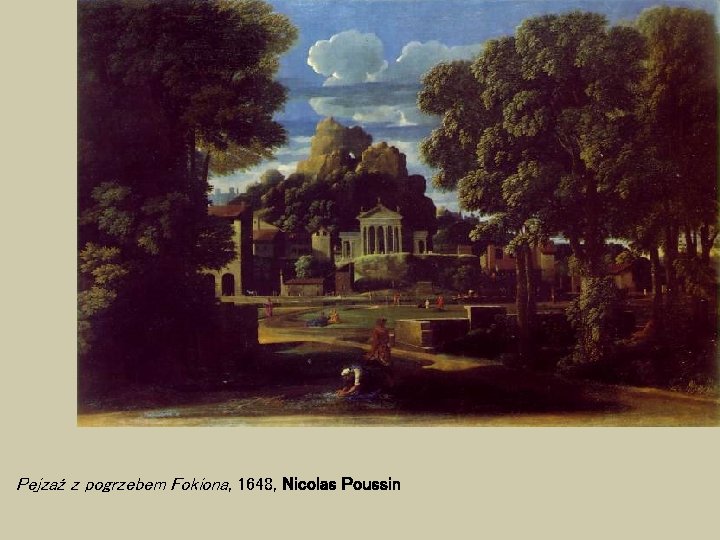 Pejzaż z pogrzebem Fokiona, 1648, Nicolas Poussin 