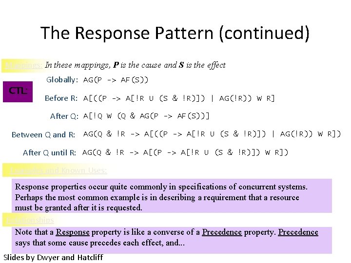 The Response Pattern (continued) Mappings: In these mappings, P is the cause and S
