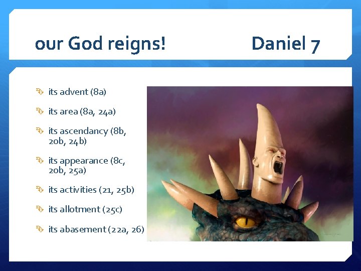 our God reigns! its advent (8 a) its area (8 a, 24 a) its