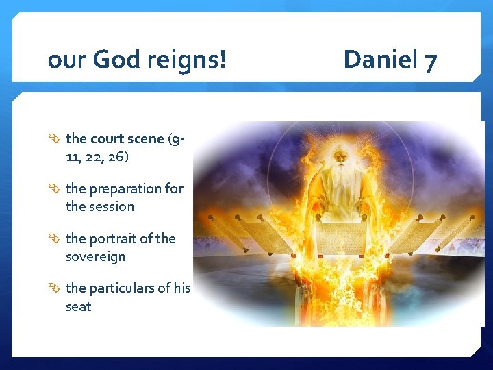our God reigns! the court scene (9 - 11, 22, 26) the preparation for