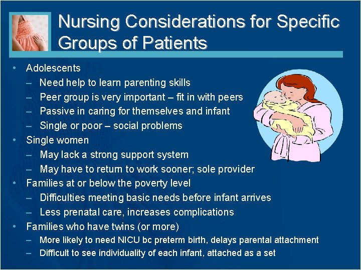 Nursing Considerations for Specific Groups of Patients • Adolescents – Need help to learn Nursing Considerations for Specific Groups of Patients • Adolescents – Need help to learn