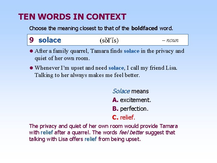 TEN WORDS IN CONTEXT Choose the meaning closest to that of the boldfaced word.