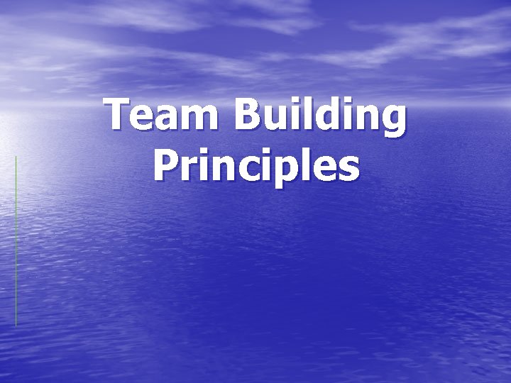 Team Building Principles 