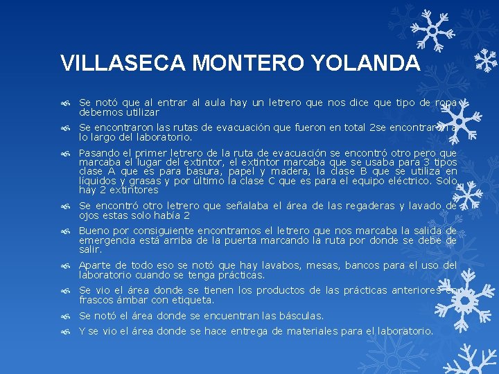 VILLASECA MONTERO YOLANDA Se notó que al entrar al aula hay un letrero que