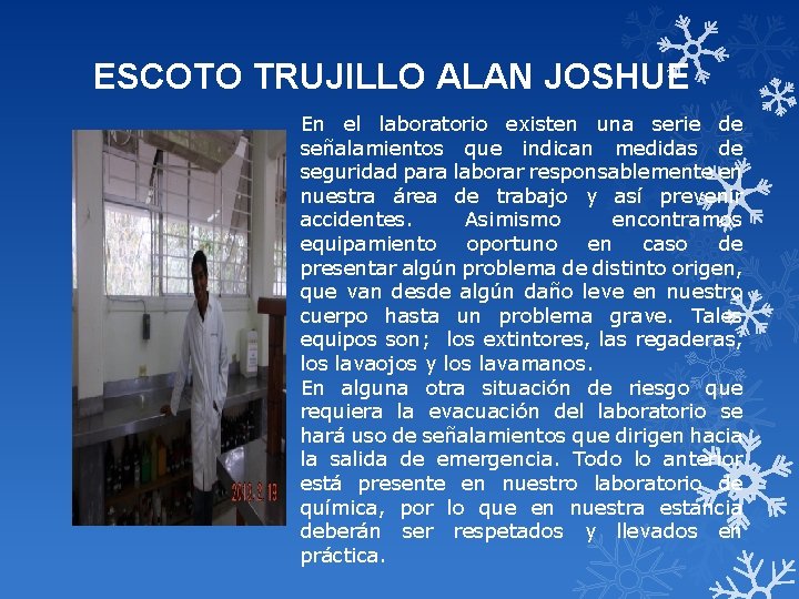 ESCOTO TRUJILLO ALAN JOSHUE En el laboratorio existen una serie de señalamientos que indican