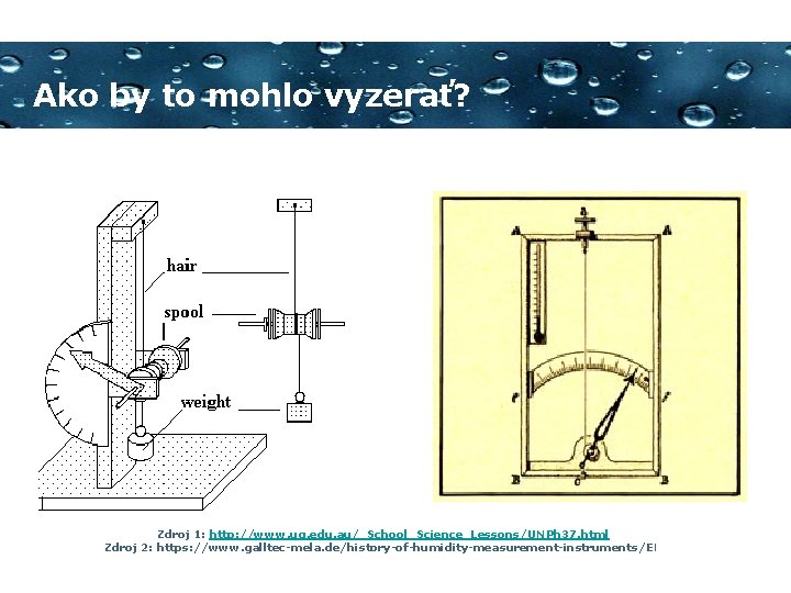 Ako by to mohlo vyzerať? Zdroj 1: http: //www. uq. edu. au/_School_Science_Lessons/UNPh 37. html