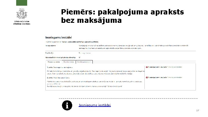 Piemērs: pakalpojuma apraksts bez maksājuma Iesniegums iestādei 27 