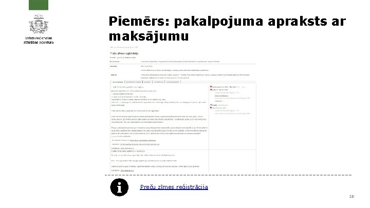 Piemērs: pakalpojuma apraksts ar maksājumu Preču zīmes reģistrācija 28 