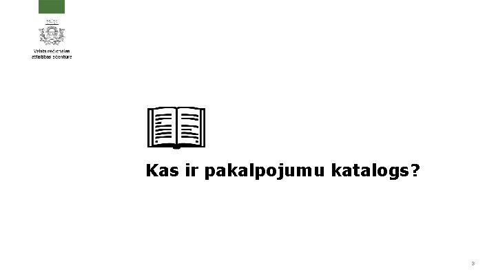 Kas ir pakalpojumu katalogs? 3 