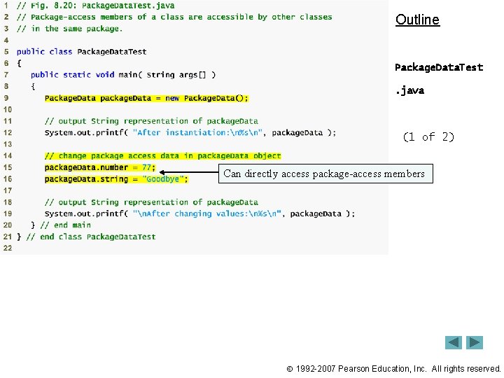 Outline Package. Data. Test. java (1 of 2) Can directly access package-access members 1992