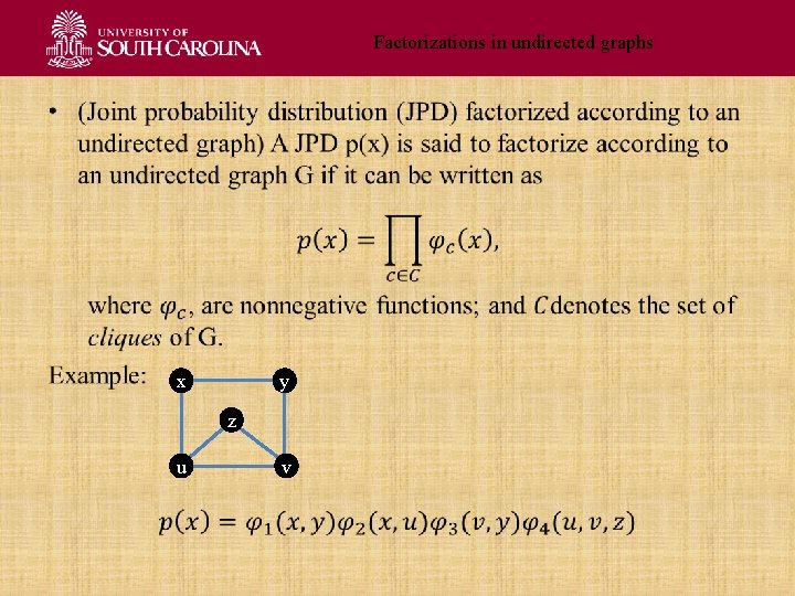 Factorizations in undirected graphs • x y z u v 