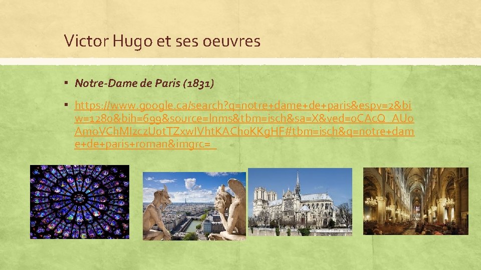 Victor Hugo et ses oeuvres ▪ Notre-Dame de Paris (1831) ▪ https: //www. google.