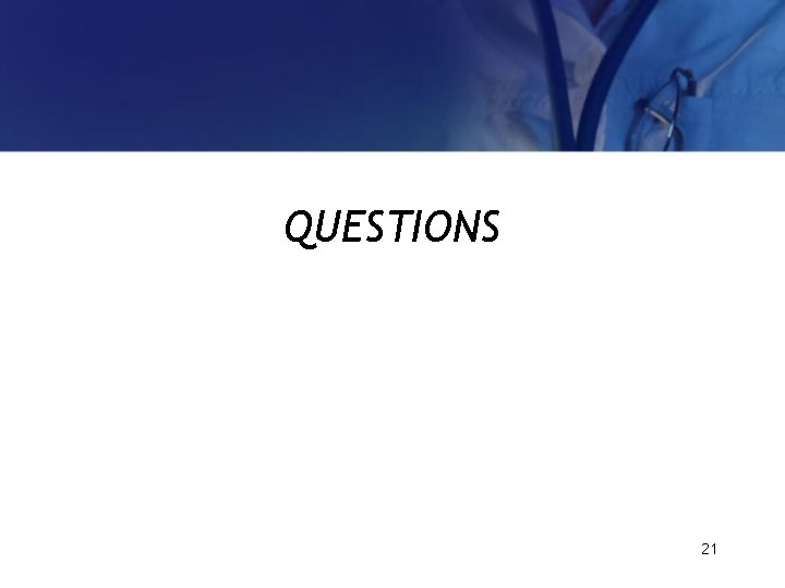QUESTIONS 21 