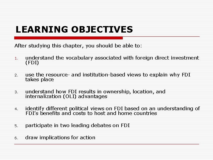 LEARNING OBJECTIVES After studying this chapter, you should be able to: 1. understand the
