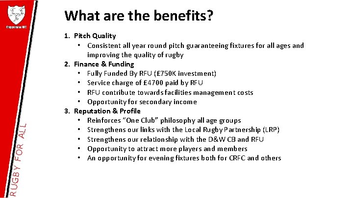 RU GB Y F OR A LL What are the benefits? 1. Pitch Quality