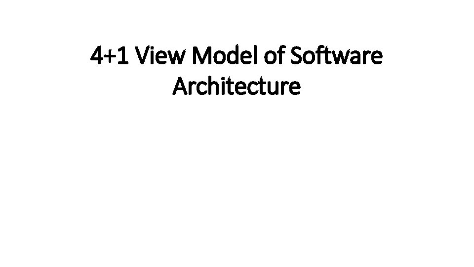 4+1 View Model of Software Architecture 