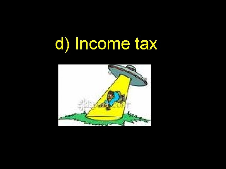  • d) Income tax Political Beliefs and Behaviors (1020%) 