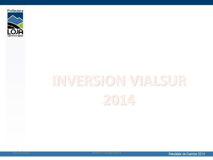 INVERSION VIALSUR 2014 06/03/2021 informe de gerencia 9 