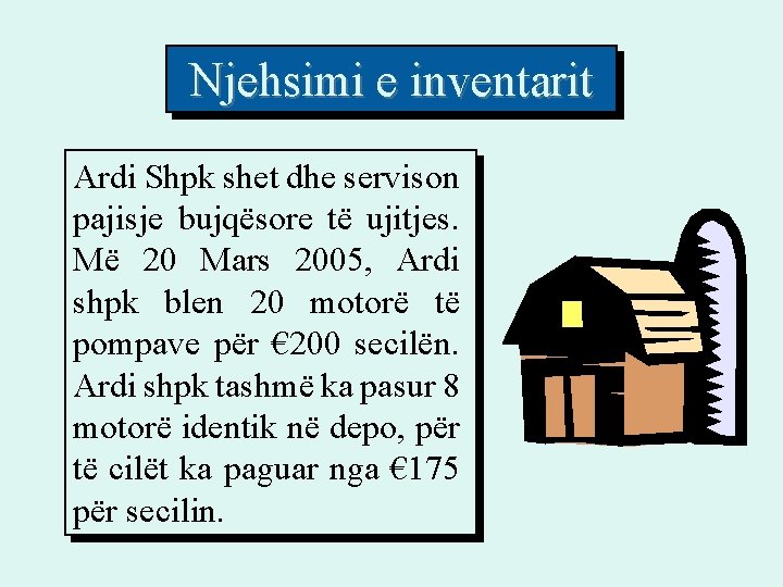 Njehsimi e inventarit Ardi Shpk shet dhe servison pajisje bujqësore të ujitjes. Më 20 Njehsimi e inventarit Ardi Shpk shet dhe servison pajisje bujqësore të ujitjes. Më 20