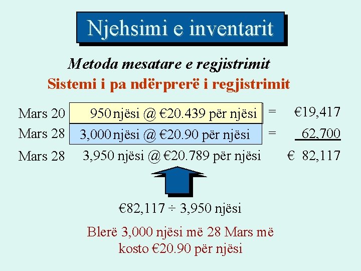 Njehsimi e inventarit Metoda mesatare e regjistrimit Sistemi i pa ndërprerë i regjistrimit Mars Njehsimi e inventarit Metoda mesatare e regjistrimit Sistemi i pa ndërprerë i regjistrimit Mars