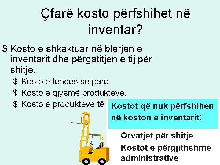 Çfarë kosto përfshihet në inventar? $ Kosto e shkaktuar në blerjen e inventarit dhe Çfarë kosto përfshihet në inventar? $ Kosto e shkaktuar në blerjen e inventarit dhe