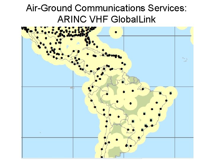Air-Ground Communications Services: ARINC VHF Global. Link 
