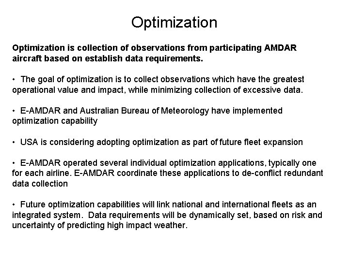 Optimization is collection of observations from participating AMDAR aircraft based on establish data requirements.