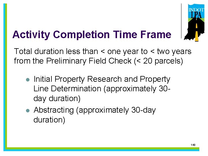 Activity Completion Time Frame Total duration less than < one year to < two