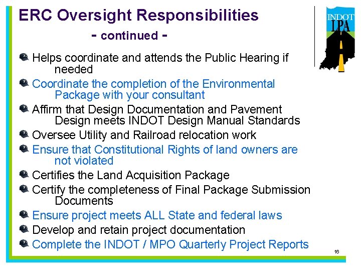 ERC Oversight Responsibilities - continued Helps coordinate and attends the Public Hearing if needed