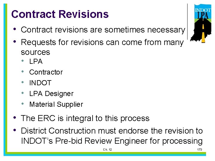 Contract Revisions • Contract revisions are sometimes necessary • Requests for revisions can come