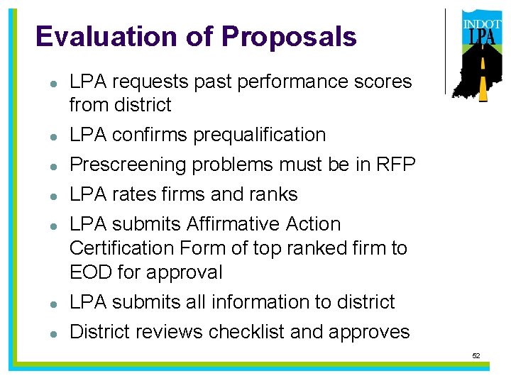 Evaluation of Proposals l l l l LPA requests past performance scores from district