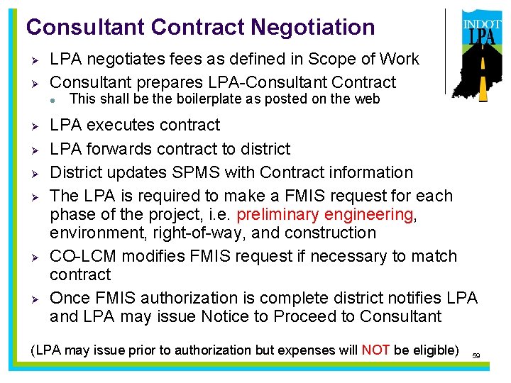 Consultant Contract Negotiation Ø Ø LPA negotiates fees as defined in Scope of Work