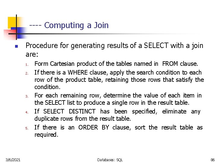 ---- Computing a Join n Procedure for generating results of a SELECT with a