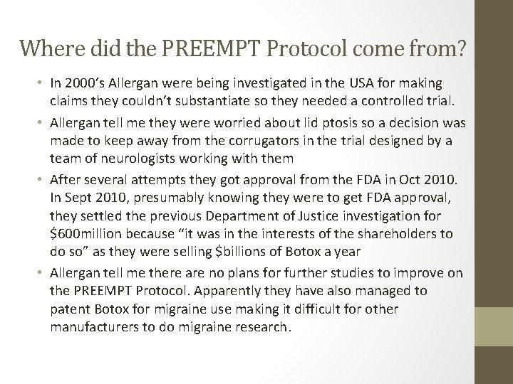 Where did the PREEMPT Protocol come from? • In 2000’s Allergan were being investigated
