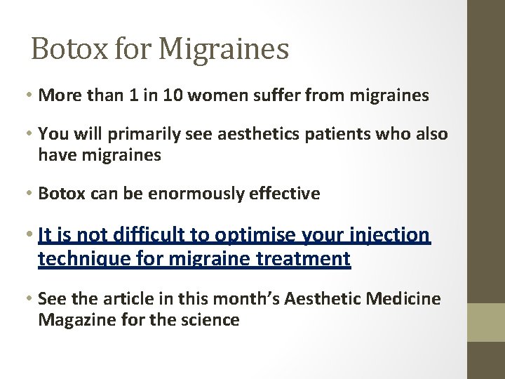 Botox for Migraines • More than 1 in 10 women suffer from migraines •