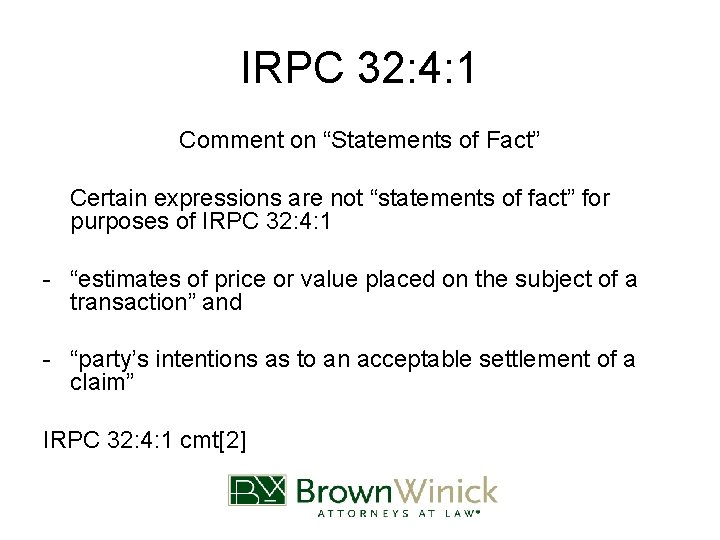 IRPC 32: 4: 1 Comment on “Statements of Fact” Certain expressions are not “statements