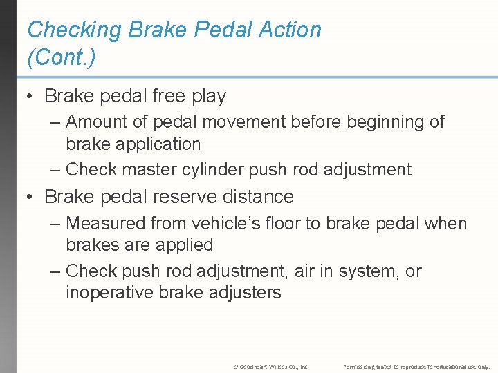 Checking Brake Pedal Action (Cont. ) • Brake pedal free play – Amount of