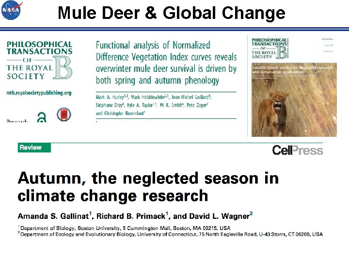 Mule Deer & Global Change 1. Time-series of demographic traits – moving beyond timeseries