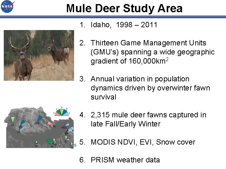 Mule Deer Study Area 1. Idaho, 1998 – 2011 2. Thirteen Game Management Units