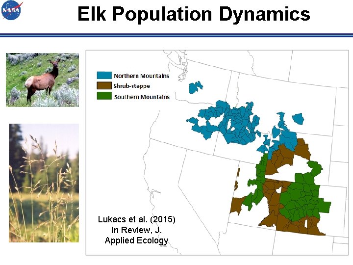 Elk Population Dynamics Lukacs et al. (2015) In Review, J. Applied Ecology 