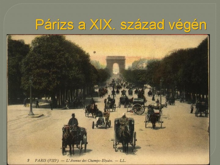 Párizs a XIX. század végén 