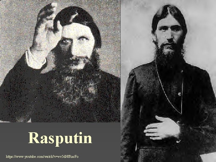 Rasputin https: //www. youtube. com/watch? v=ev 5 d. Nf. Rnc. Fo 