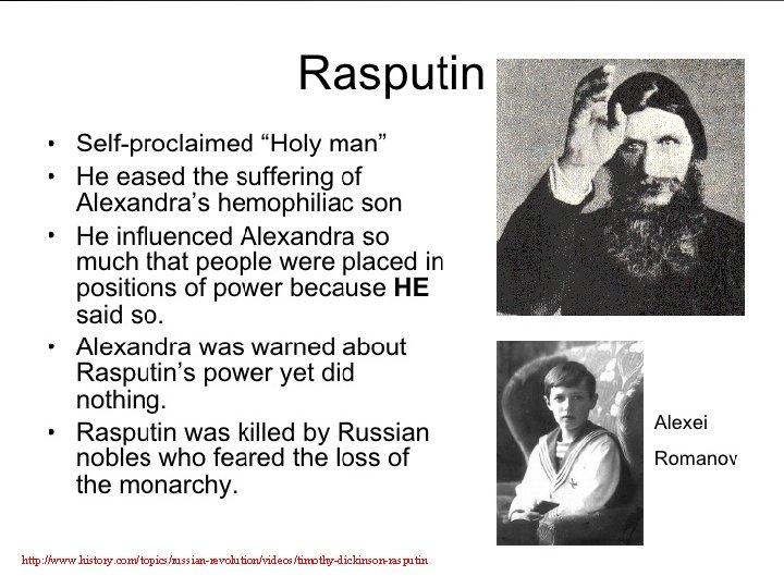 http: //www. history. com/topics/russian-revolution/videos/timothy-dickinson-rasputin 