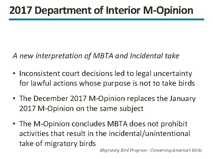2017 Department of Interior M-Opinion A new interpretation of MBTA and Incidental take •