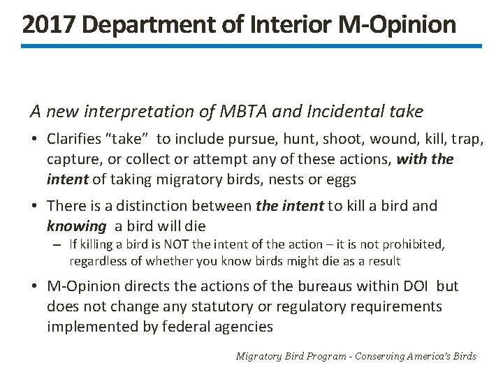 2017 Department of Interior M-Opinion A new interpretation of MBTA and Incidental take •