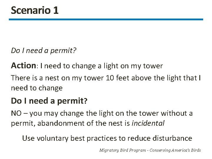 Scenario 1 Do I need a permit? Action: I need to change a light