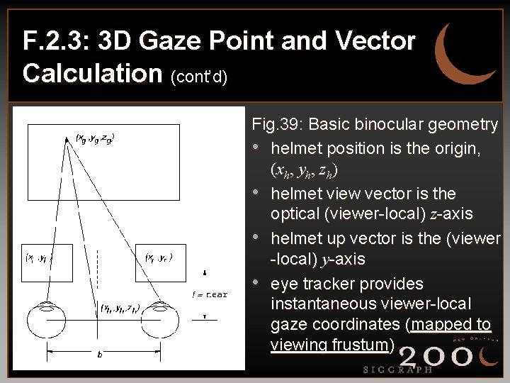 F. 2. 3: 3 D Gaze Point and Vector Calculation (cont’d) Fig. 39: Basic