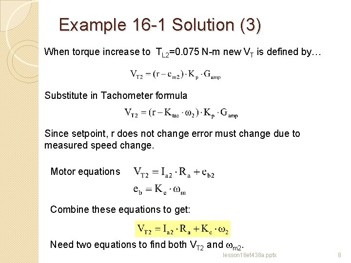 Example 16 -1 Solution (3) When torque increase to TL 2=0. 075 N-m new