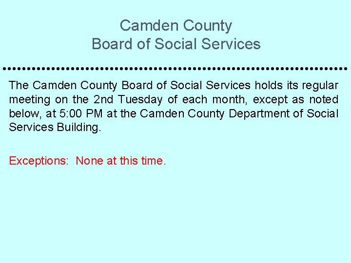 Camden County Board of Social Services The Camden County Board of Social Services holds