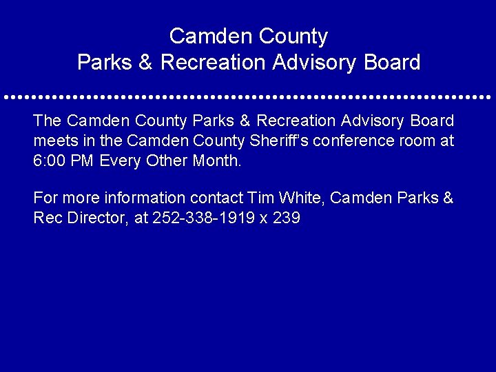 Camden County Parks & Recreation Advisory Board The Camden County Parks & Recreation Advisory